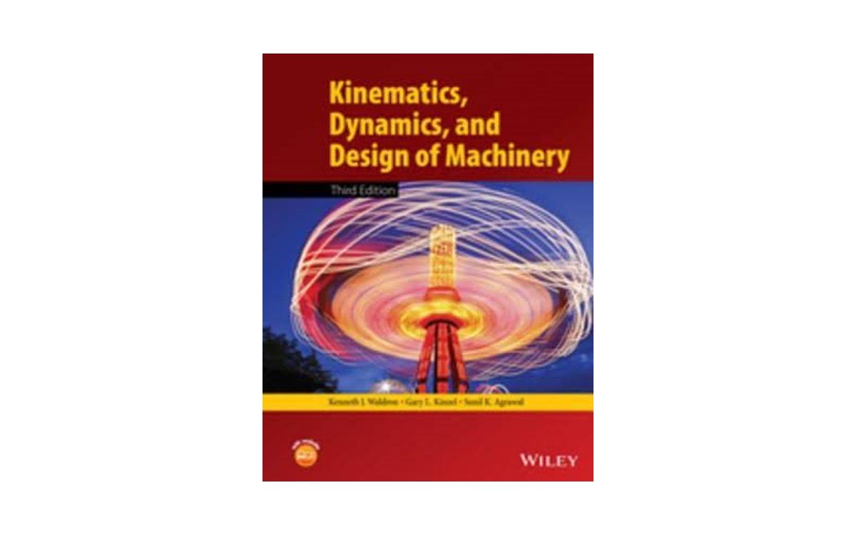Book: Kinematics, Dynamics, and Design of Machinery Book: Kinematics, Dynamics, and Design of Machinery